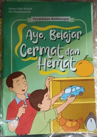 Image of Pendidikan Antikorupsi; Ayo, Belajar Cermat dan Hemat