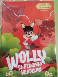 Image of Wolly Si Penjaga Keadilan